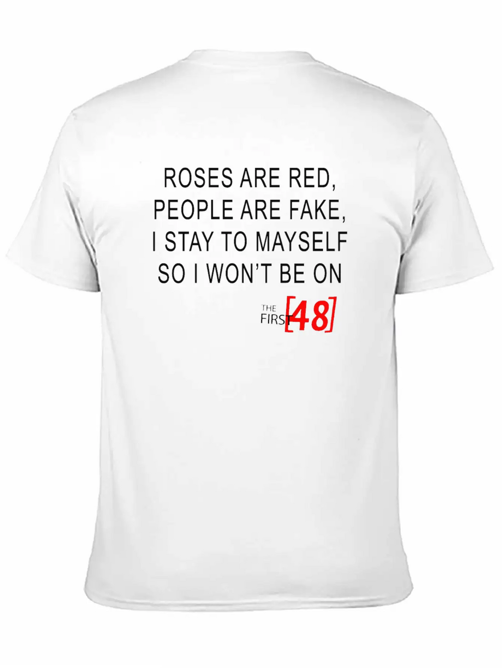 Roses Are Red, People Are Fake Classic Cotton Tee – Unisex Comfort For Any Season