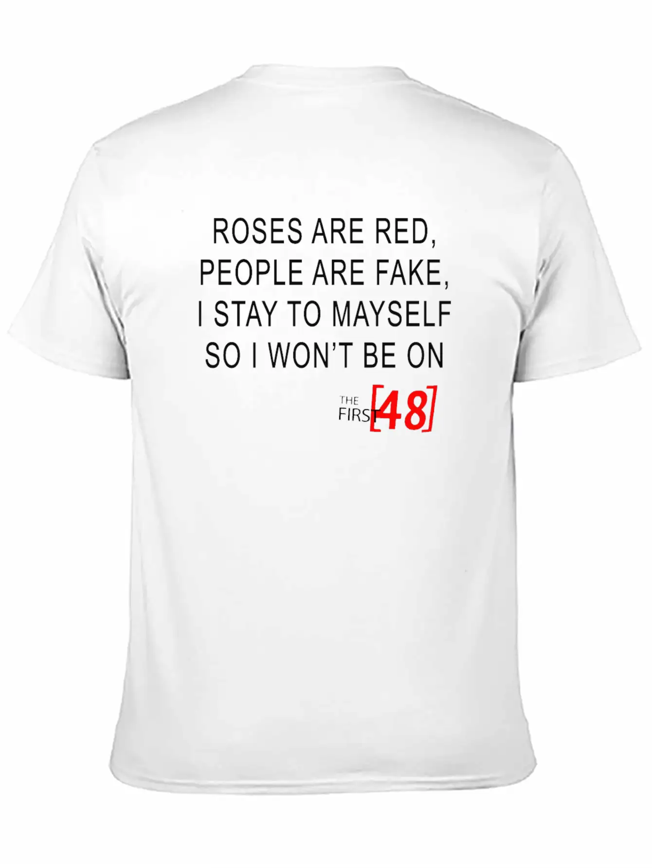 Roses Are Red, People Are Fake Classic Cotton Tee – Unisex Comfort For Any Season