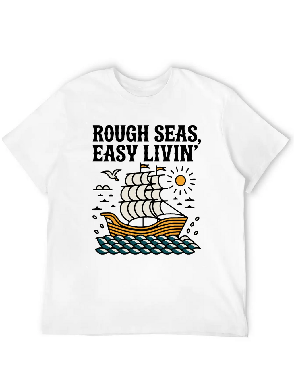 Rough Seas, Easy Living Classic Cotton Tee – Unisex Comfort For Any Season