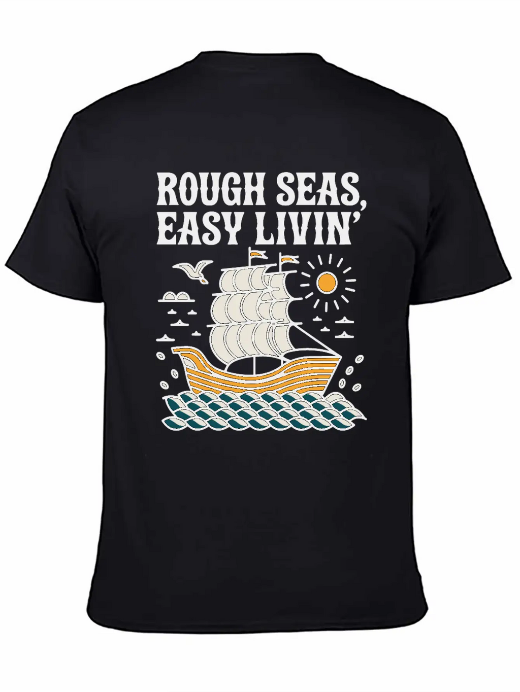 Rough Seas, Easy Living Classic Cotton Tee – Unisex Comfort For Any Season
