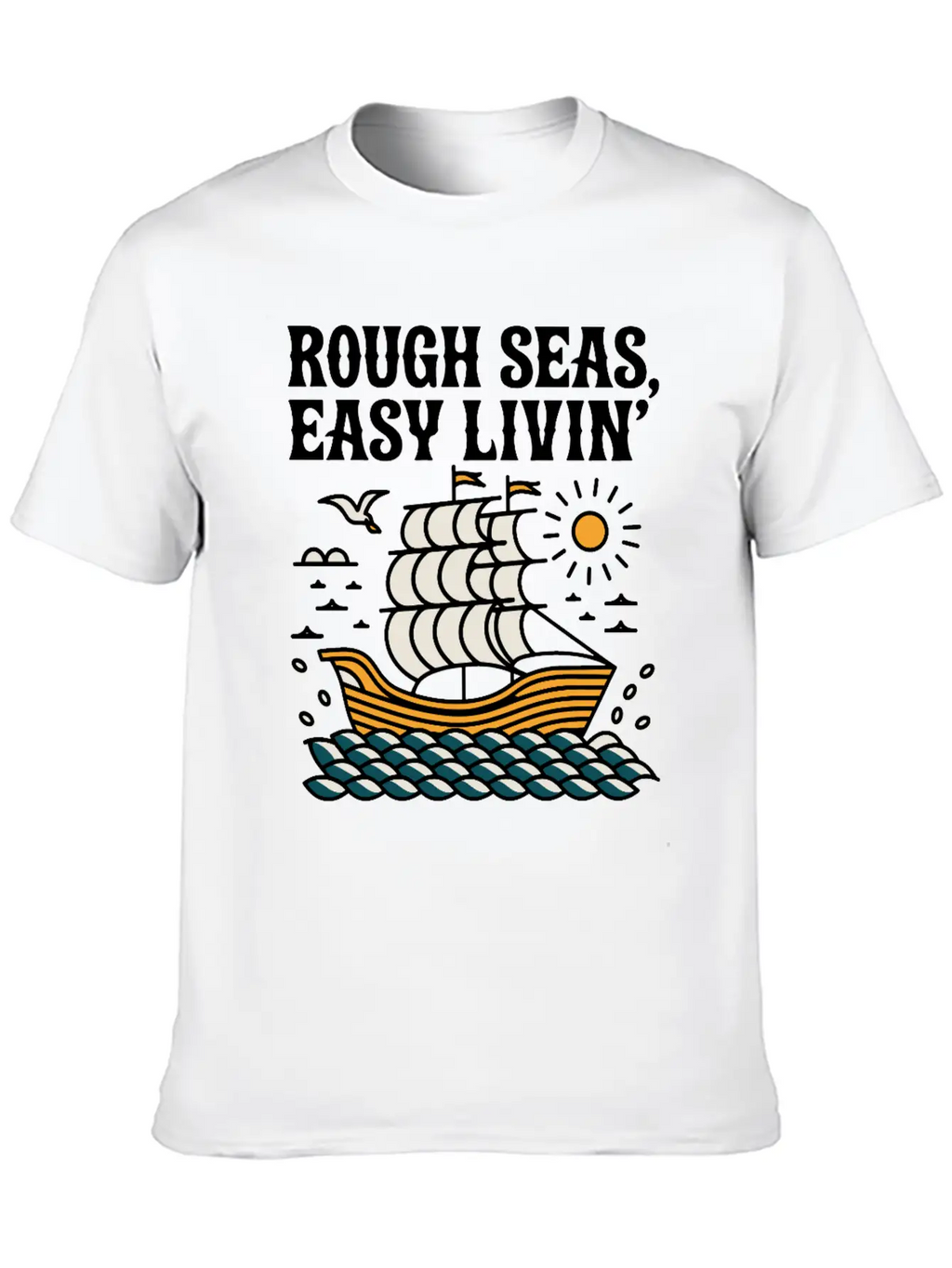 Rough Seas, Easy Living Classic Cotton Tee – Unisex Comfort For Any Season