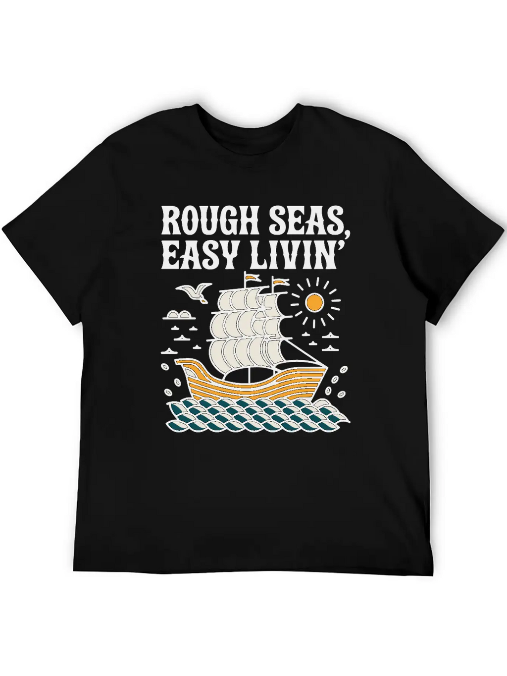 Rough Seas, Easy Living Classic Cotton Tee – Unisex Comfort For Any Season