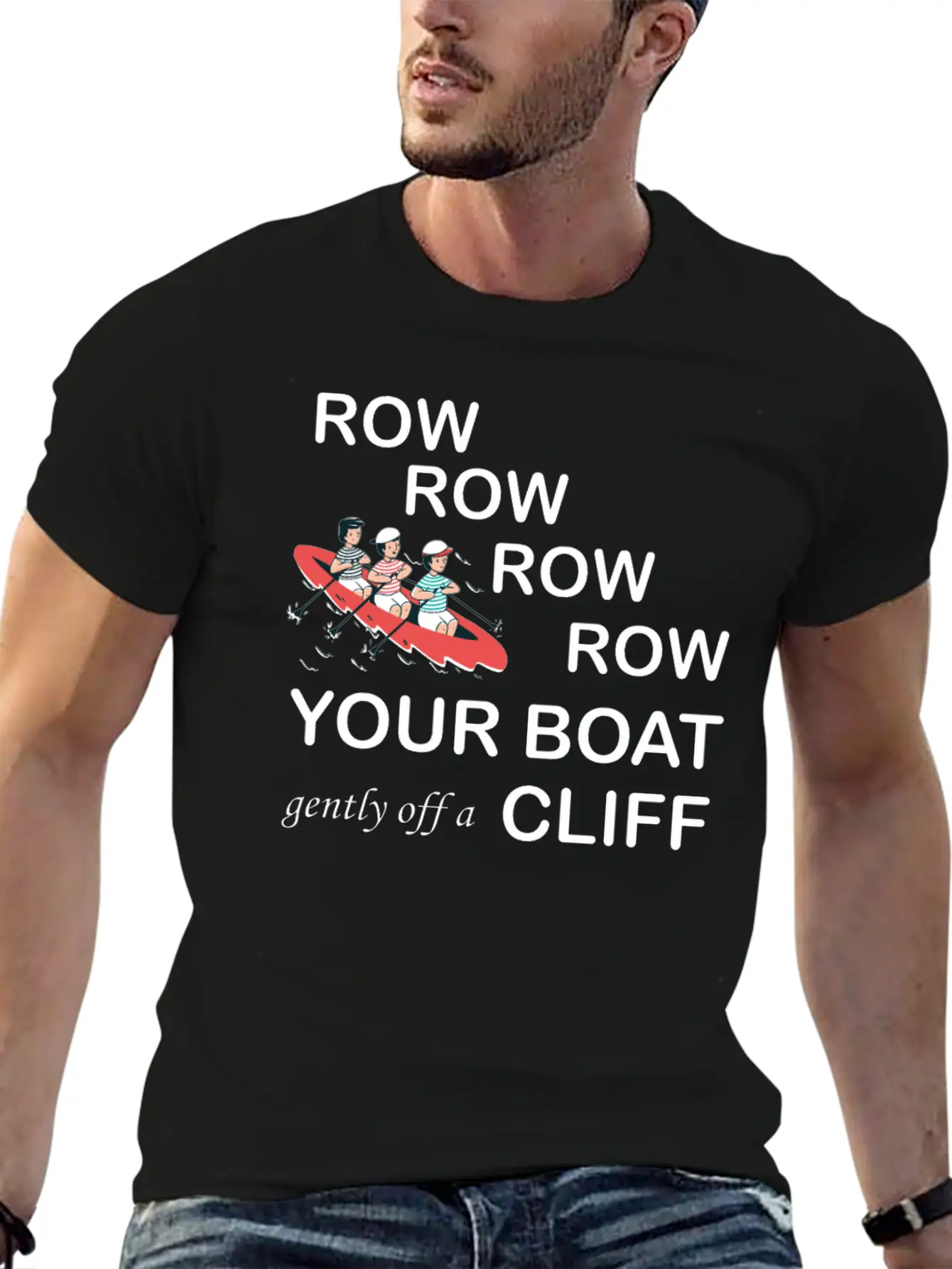 Row, Row, Row You're Boat Gently Off A Cliff Gift Basic Graphic T-Shirt – Daily Comfort In Soft Cotton