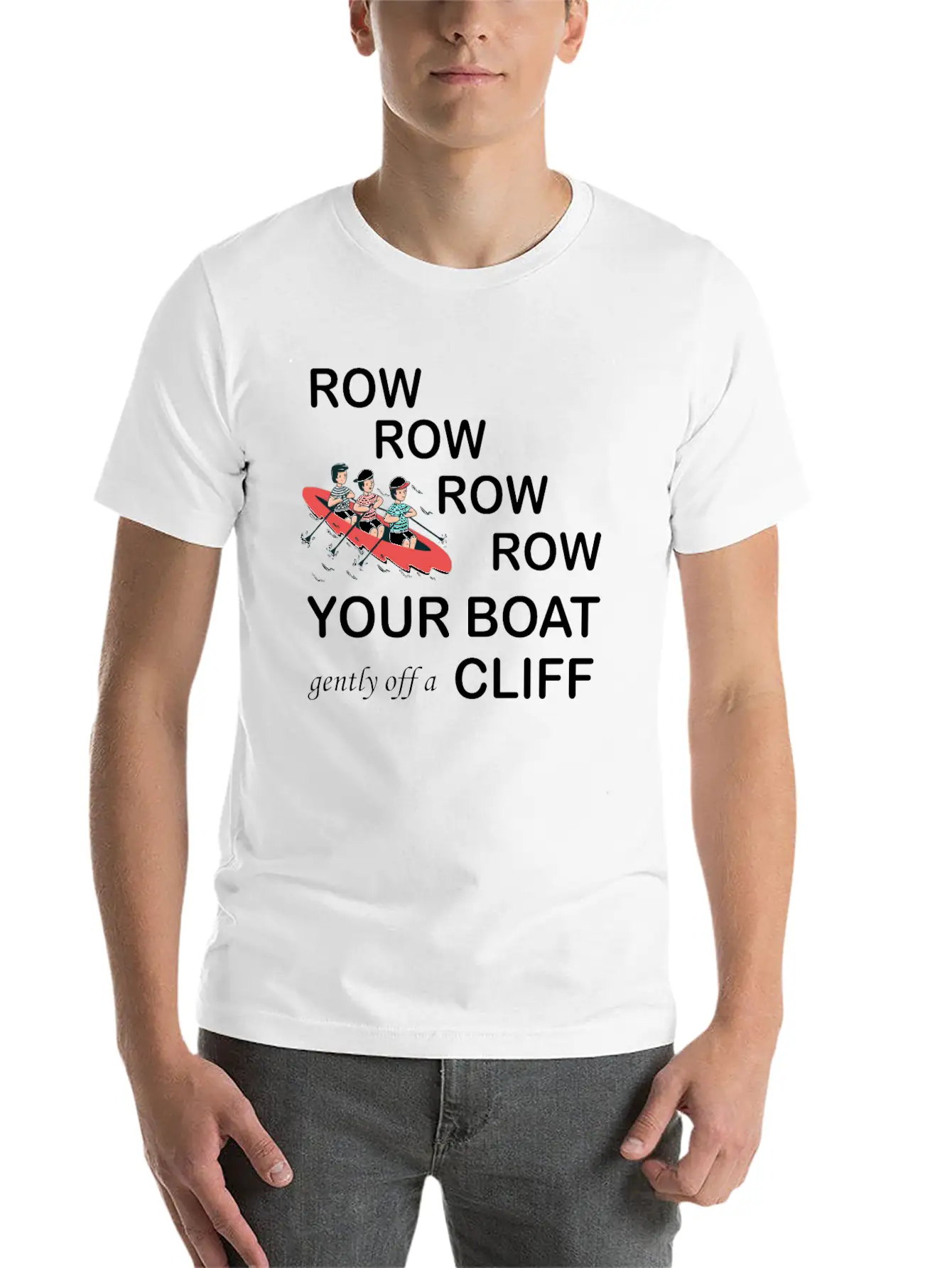 Row, Row, Row You're Boat Gently Off A Cliff Gift Basic Graphic T-Shirt – Daily Comfort In Soft Cotton