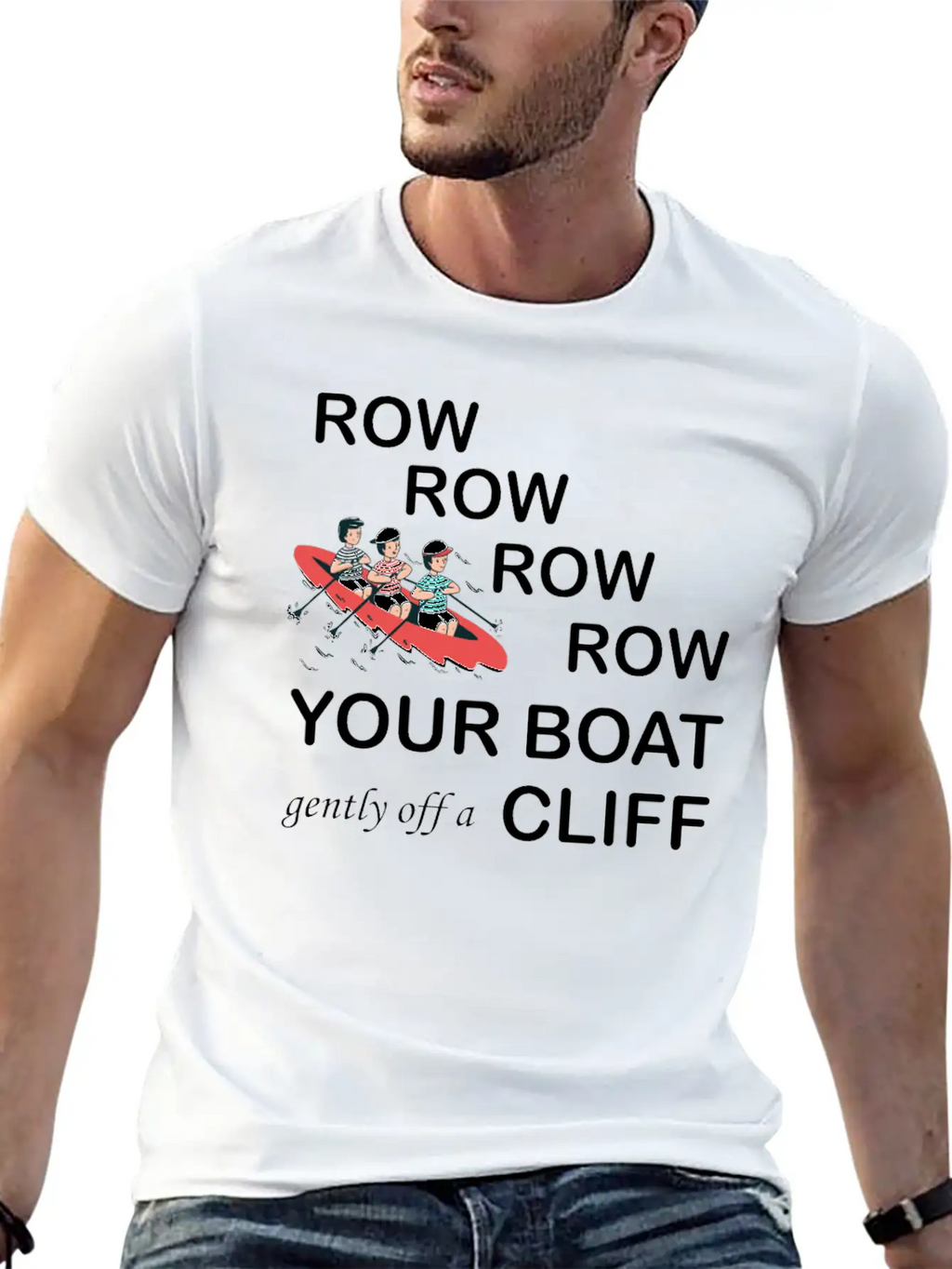 Row, Row, Row You're Boat Gently Off A Cliff Gift Basic Graphic T-Shirt – Daily Comfort In Soft Cotton