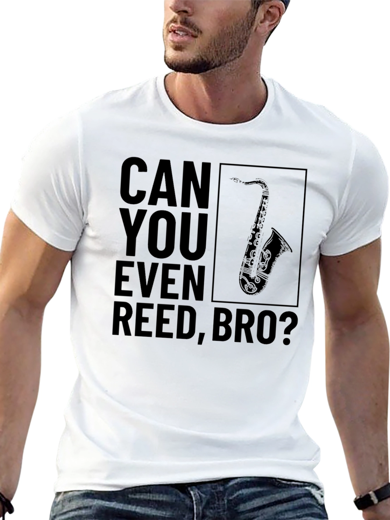 Can You Even Reed Bro? Funny Saxophone T-Shirt