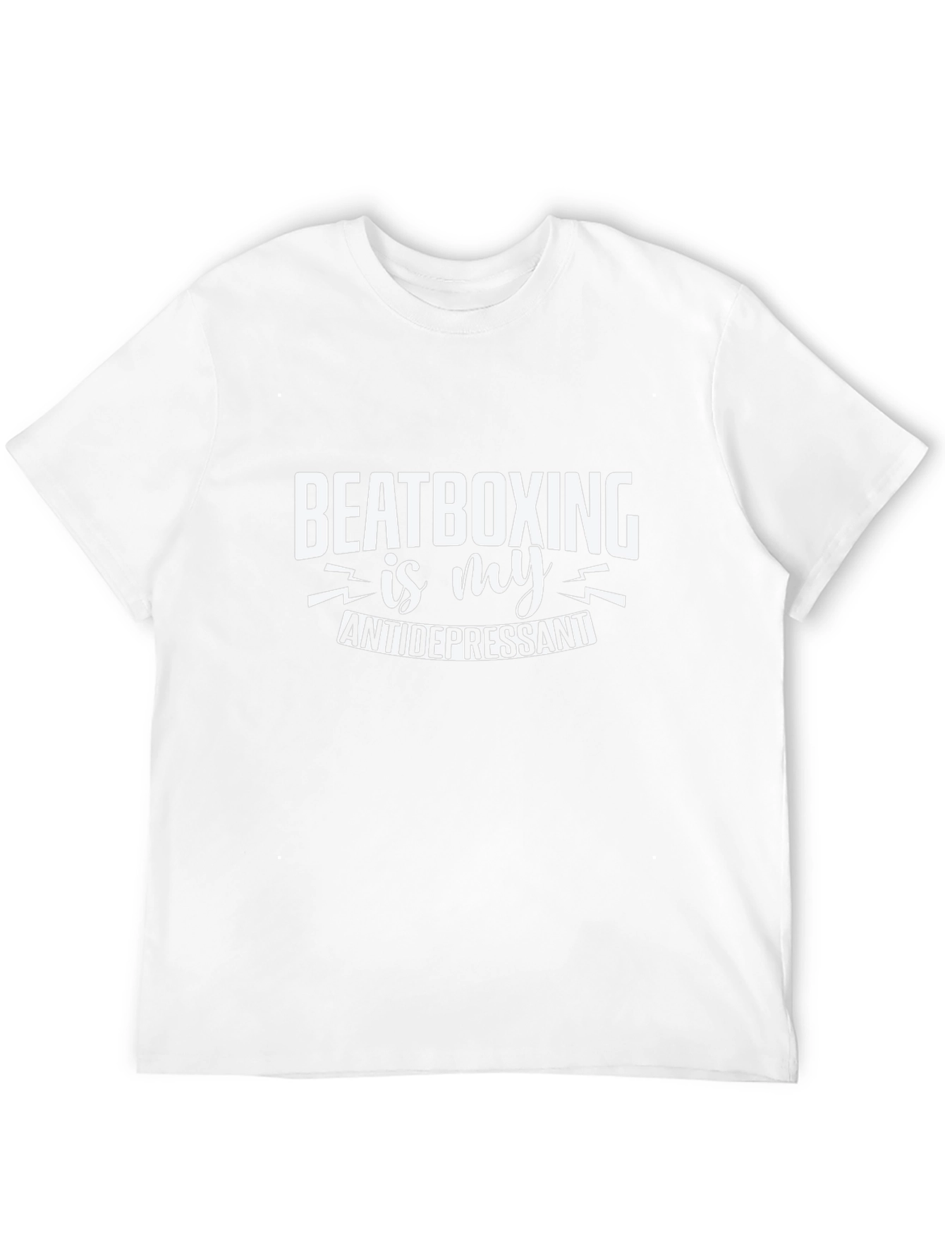 Beatboxing is My Antidepressant T-Shirt