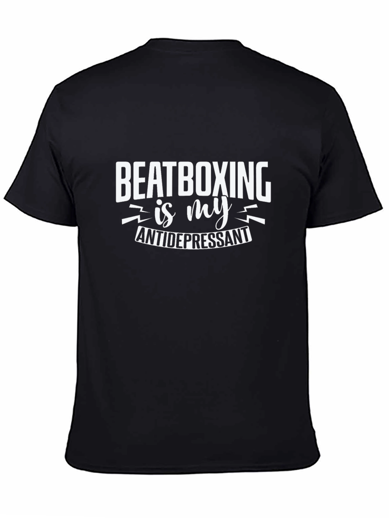 Beatboxing is My Antidepressant T-Shirt