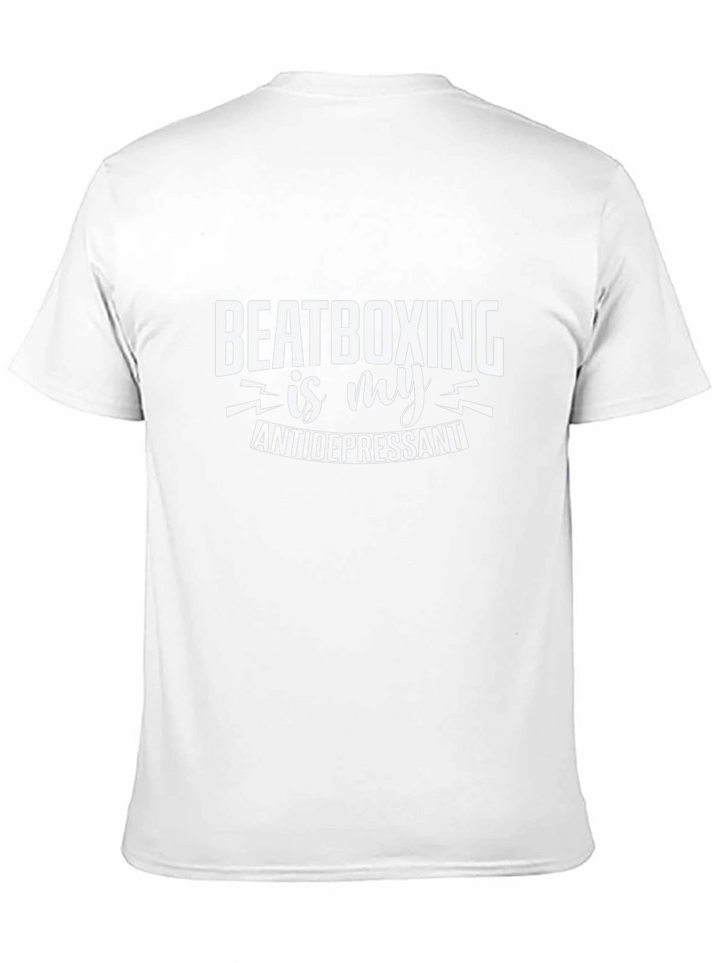 Beatboxing is My Antidepressant T-Shirt