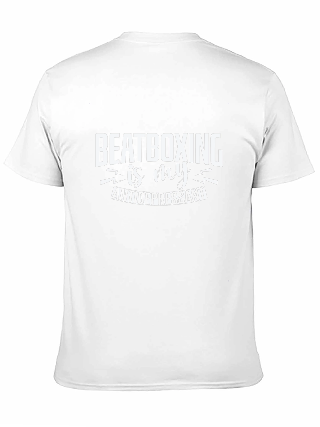 Beatboxing is My Antidepressant T-Shirt