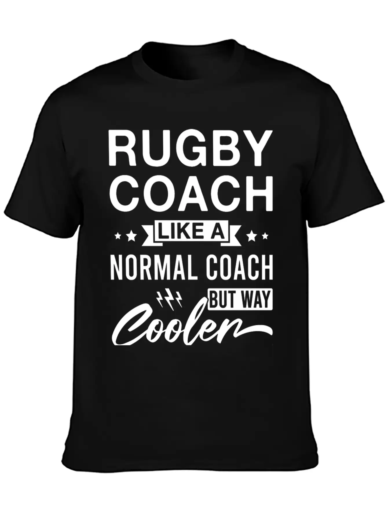 Rugby Coach Like A Normal Coach But Way Cooler Classic Cotton Tee – Unisex Comfort For Any Season
