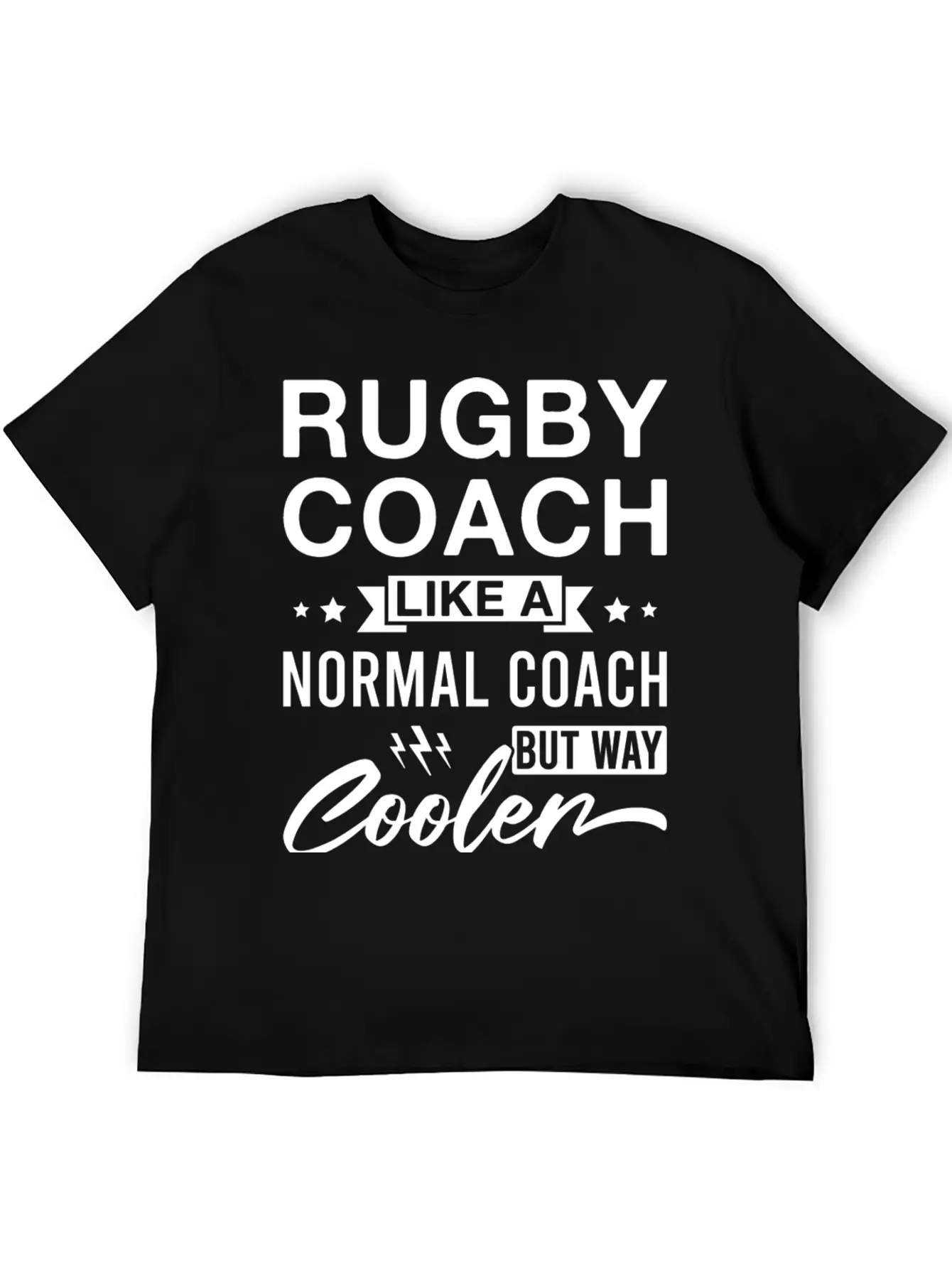 Rugby Coach Like A Normal Coach But Way Cooler Classic Cotton Tee – Unisex Comfort For Any Season