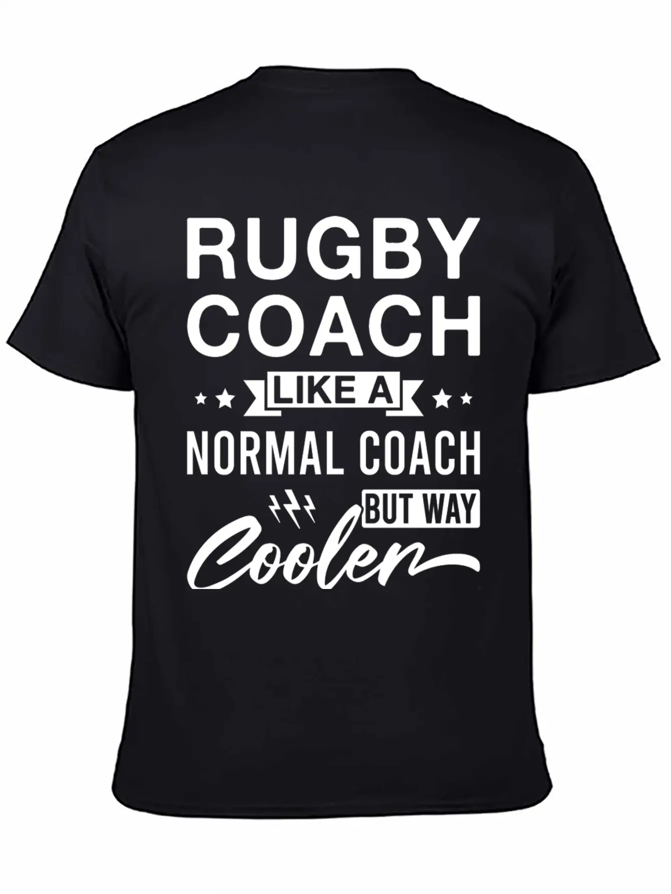 Rugby Coach Like A Normal Coach But Way Cooler Classic Cotton Tee – Unisex Comfort For Any Season