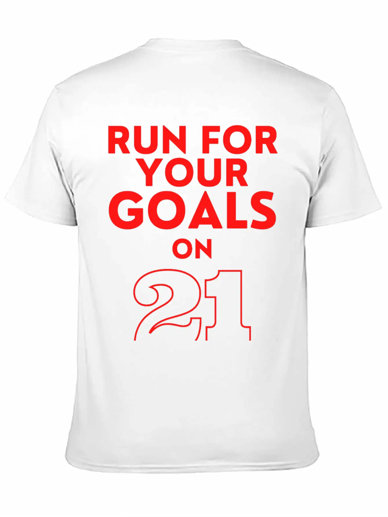 Run For Your Goals Motivational Quote Gift Stylish Everyday T-Shirt – Unisex Basic Cotton Tee