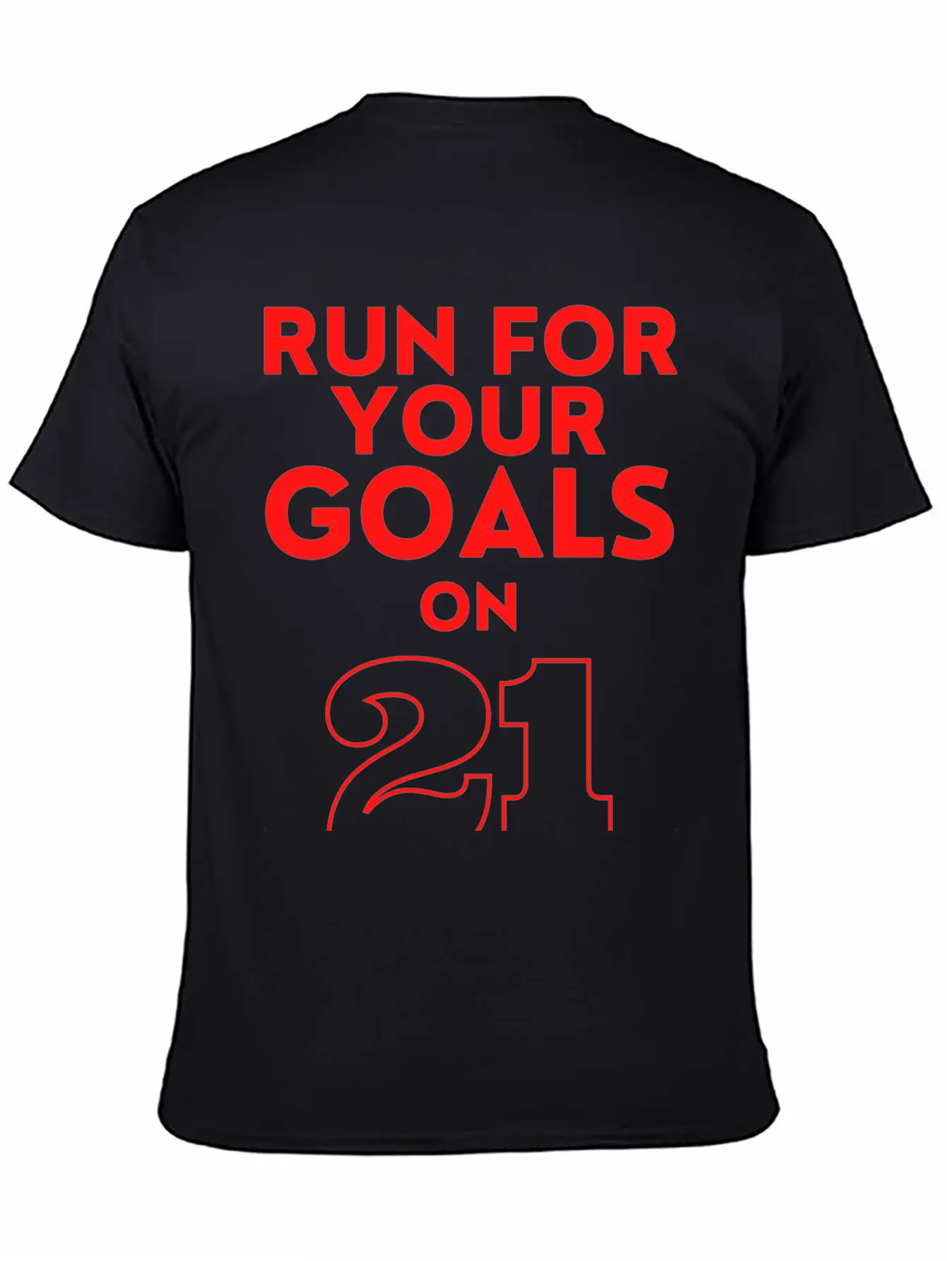 Run For Your Goals Motivational Quote Gift Stylish Everyday T-Shirt – Unisex Basic Cotton Tee