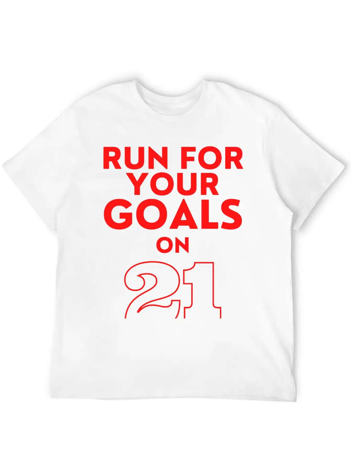 Run For Your Goals Motivational Quote Gift Stylish Everyday T-Shirt – Unisex Basic Cotton Tee