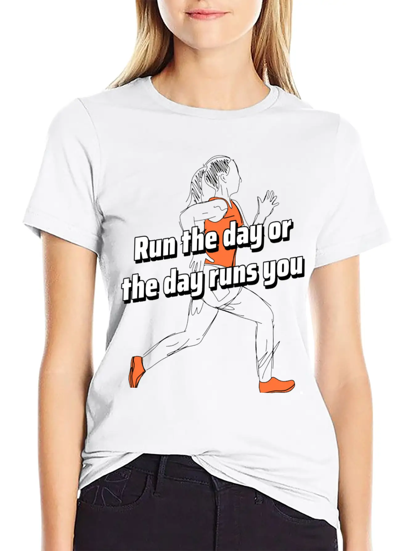 Run The Day Or The Day Runs You Running Woman Classic Cotton Tee – Unisex Comfort For Any Season