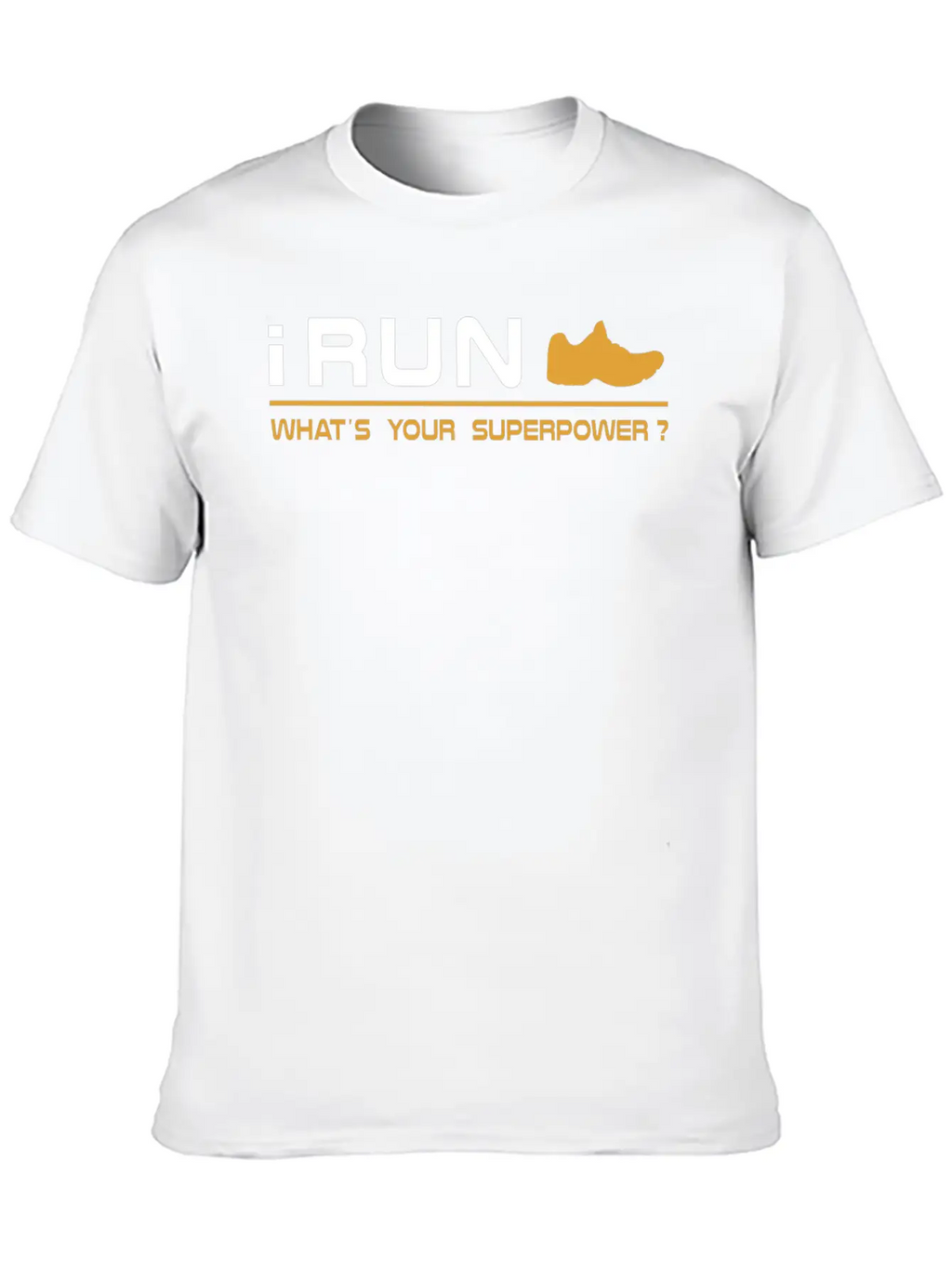 Running - I Run, What's Your Superpower Basic Graphic T-Shirt – Daily Comfort In Soft Cotton