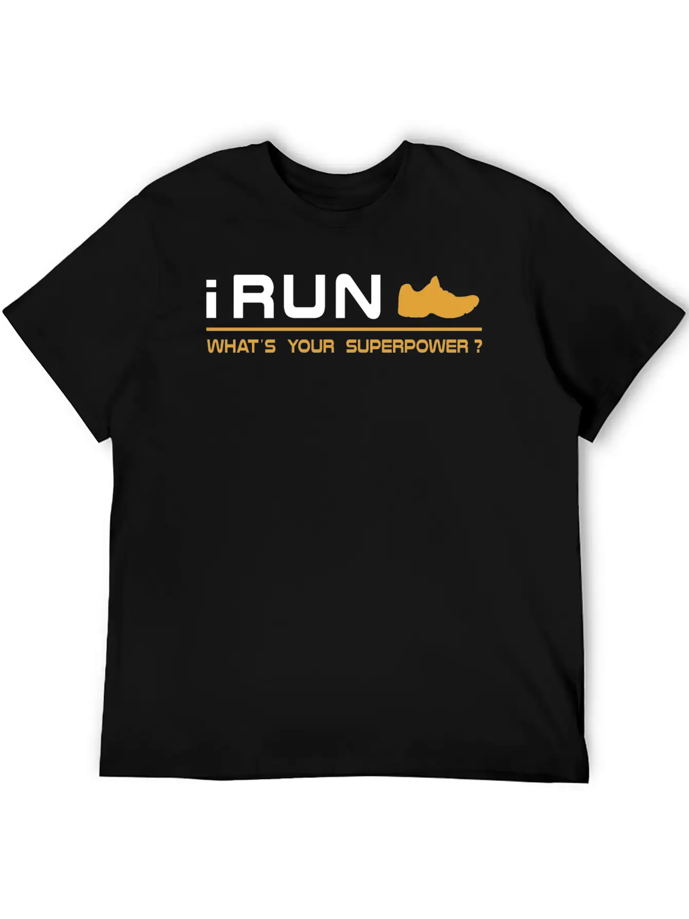 Running - I Run, What's Your Superpower Basic Graphic T-Shirt – Daily Comfort In Soft Cotton