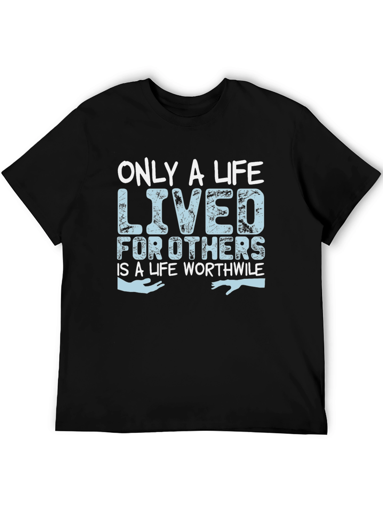 Only a Life Lived for Others T-Shirt