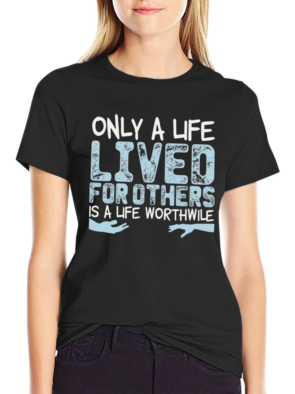 Only a Life Lived for Others T-Shirt