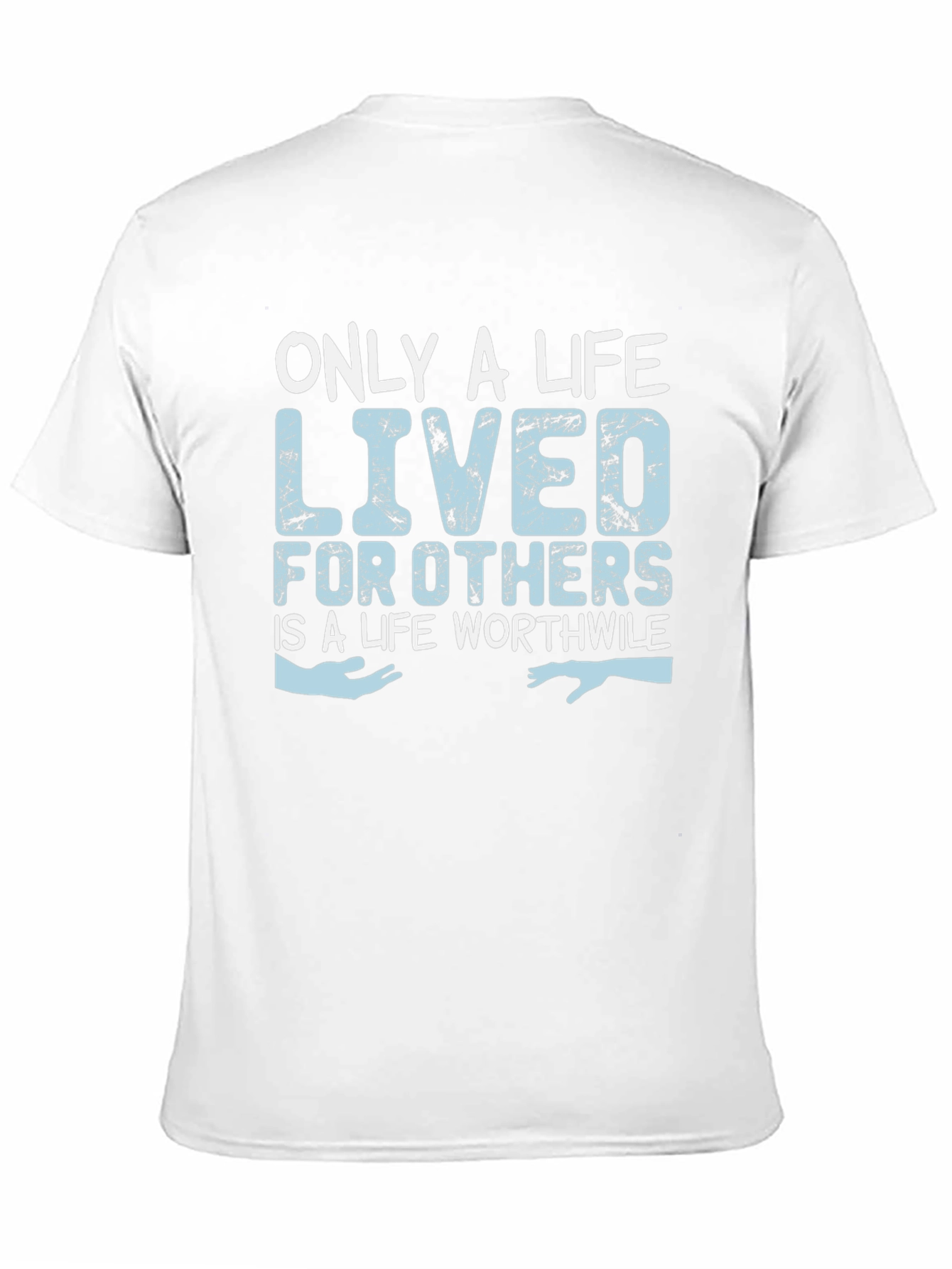 Only a Life Lived for Others T-Shirt