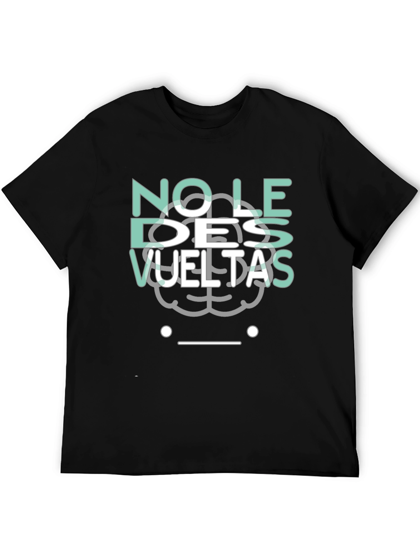 No Le Des Vueltas Graphic Tee