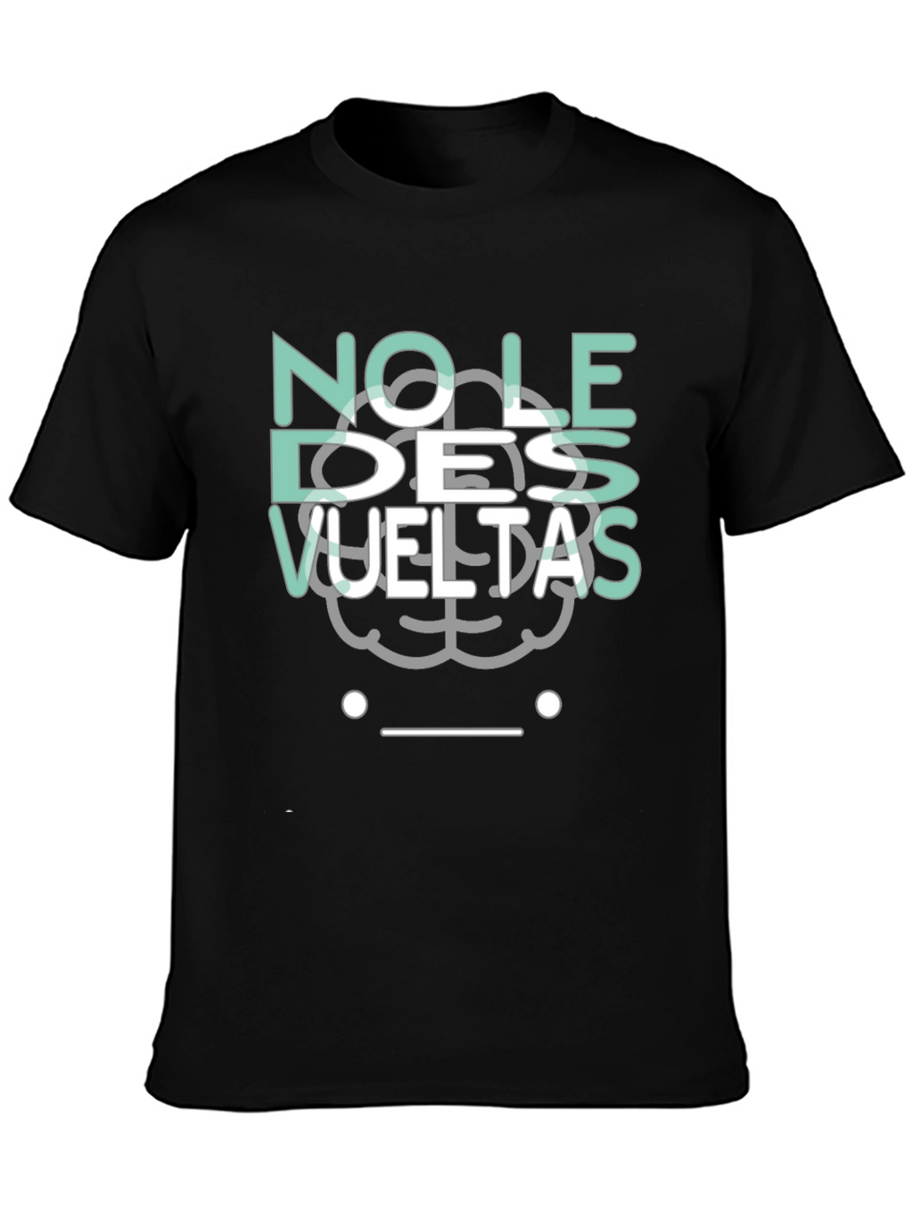 No Le Des Vueltas Graphic Tee