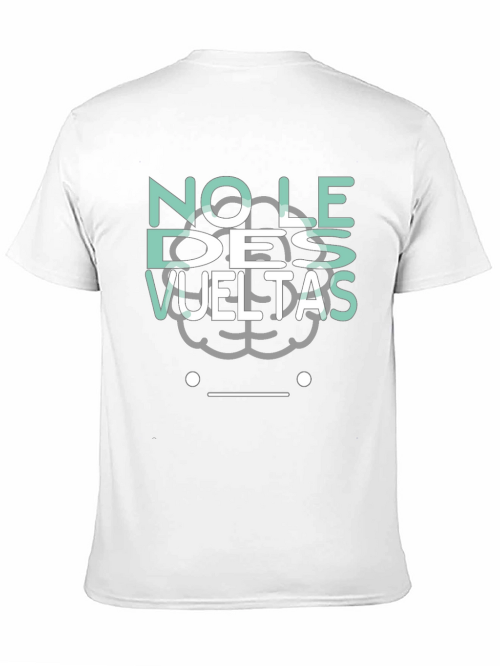 No Le Des Vueltas Graphic Tee