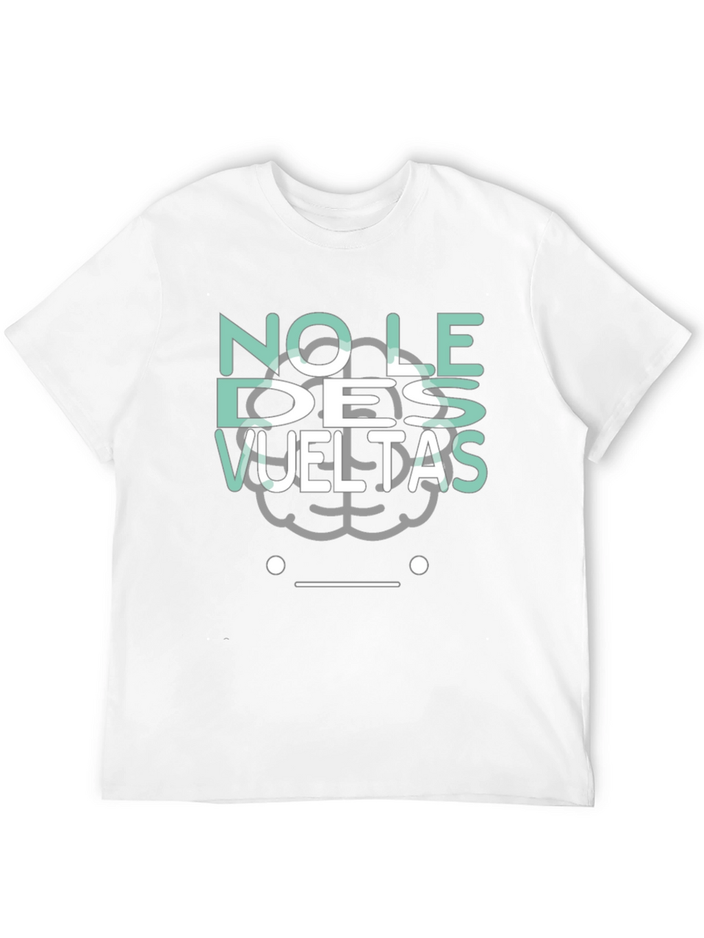 No Le Des Vueltas Graphic Tee