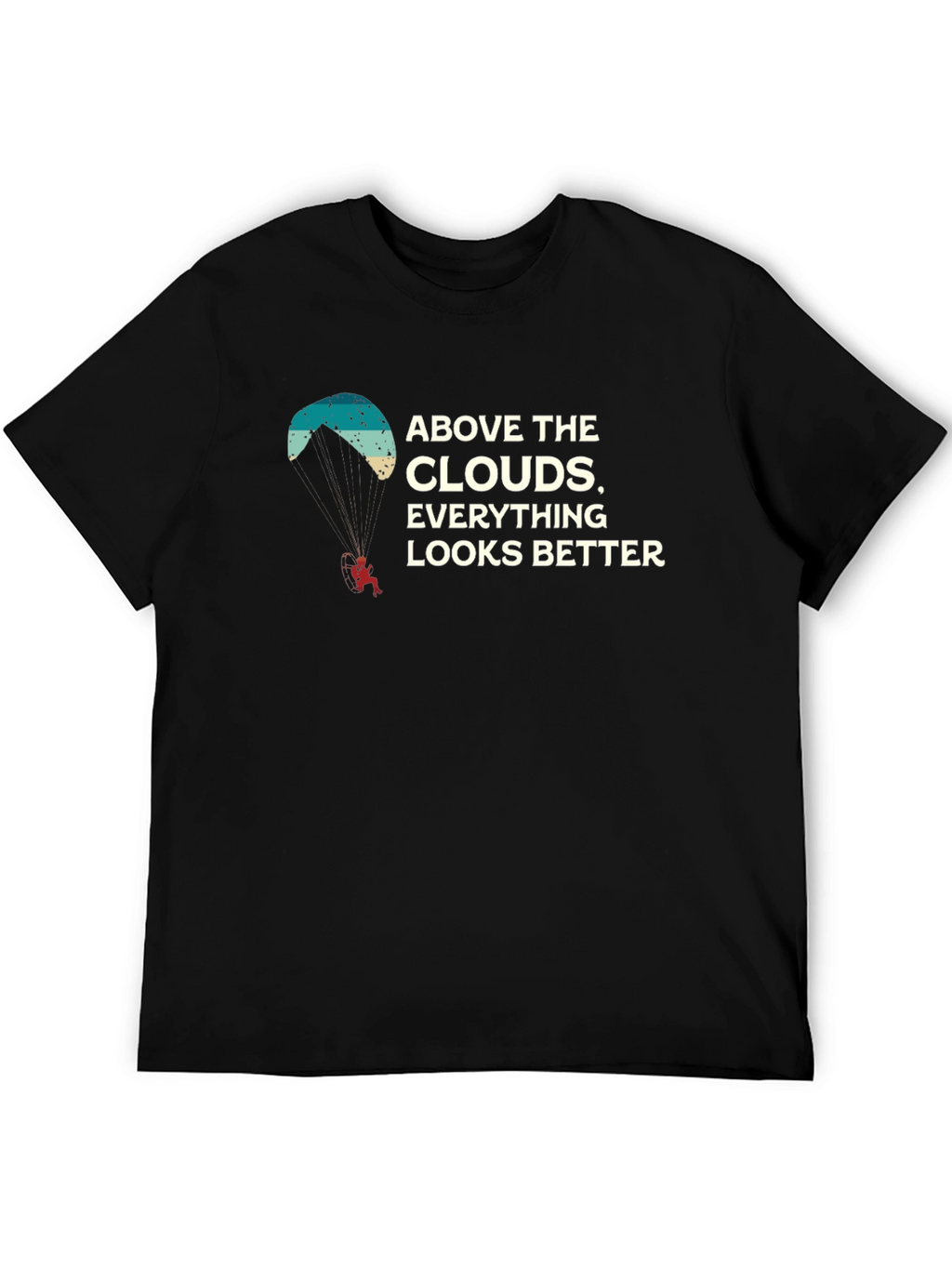 Above The Clouds T-Shirt - Adventure Paragliding Tee