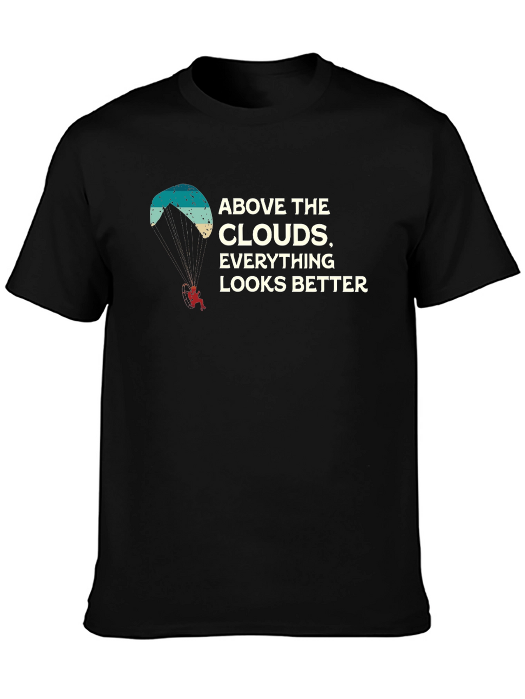 Above The Clouds T-Shirt - Adventure Paragliding Tee