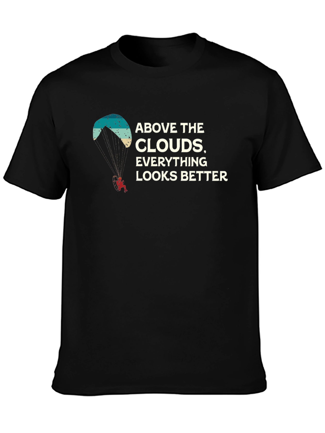 Above The Clouds T-Shirt - Adventure Paragliding Tee