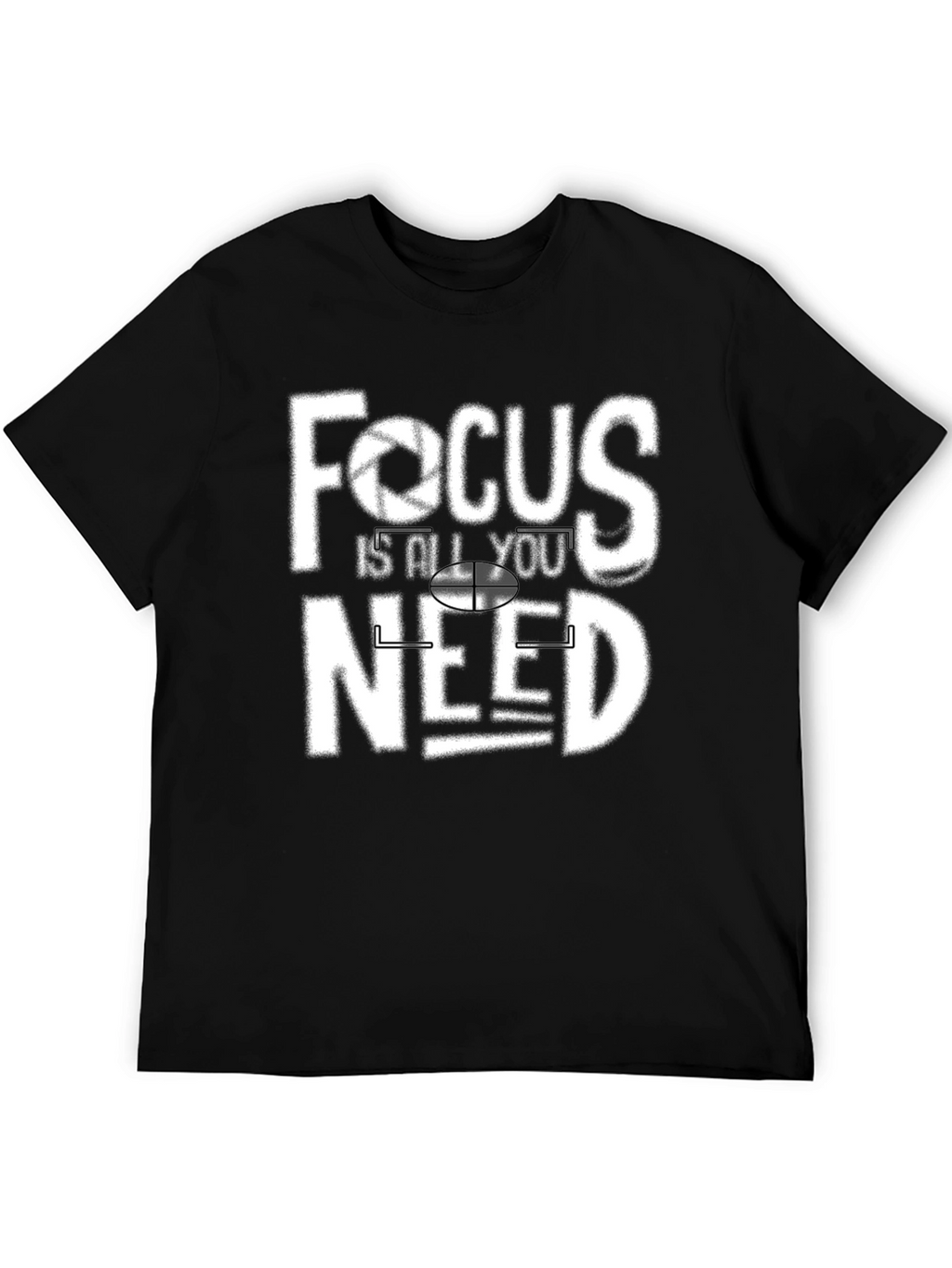 Focus is All You Need Graphic T-Shirt