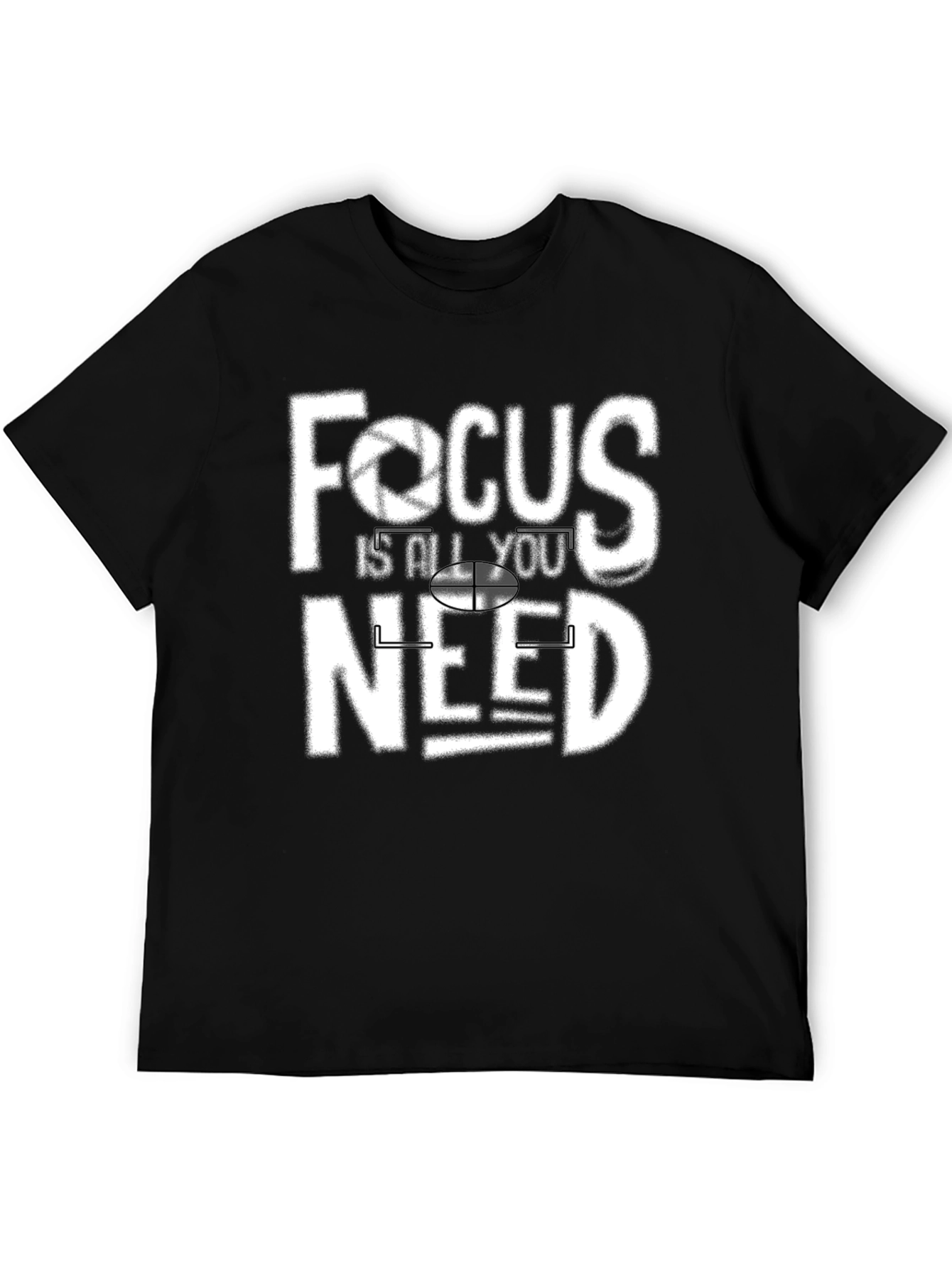 Focus is All You Need Graphic T-Shirt