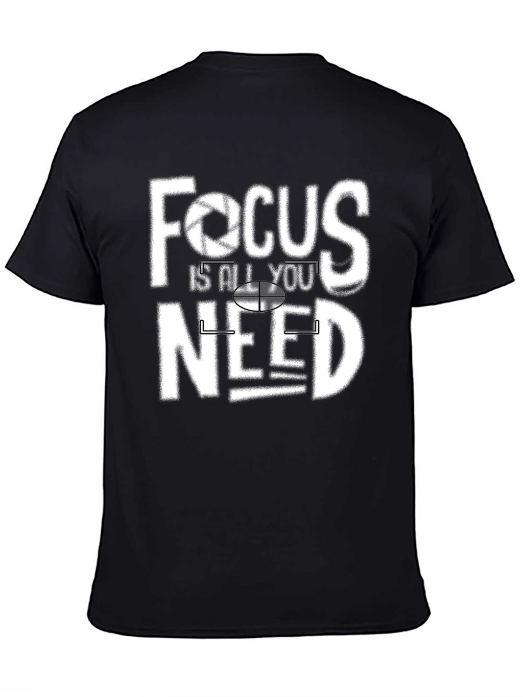 Focus is All You Need Graphic T-Shirt