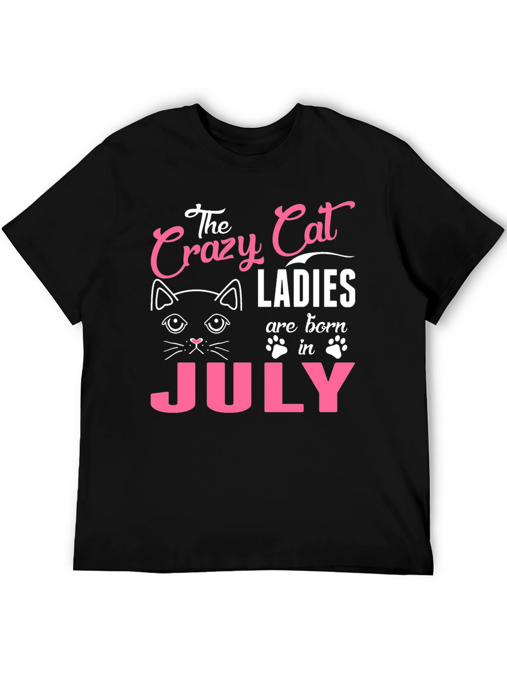 Crazy Cat Ladies July Birthday T-Shirt