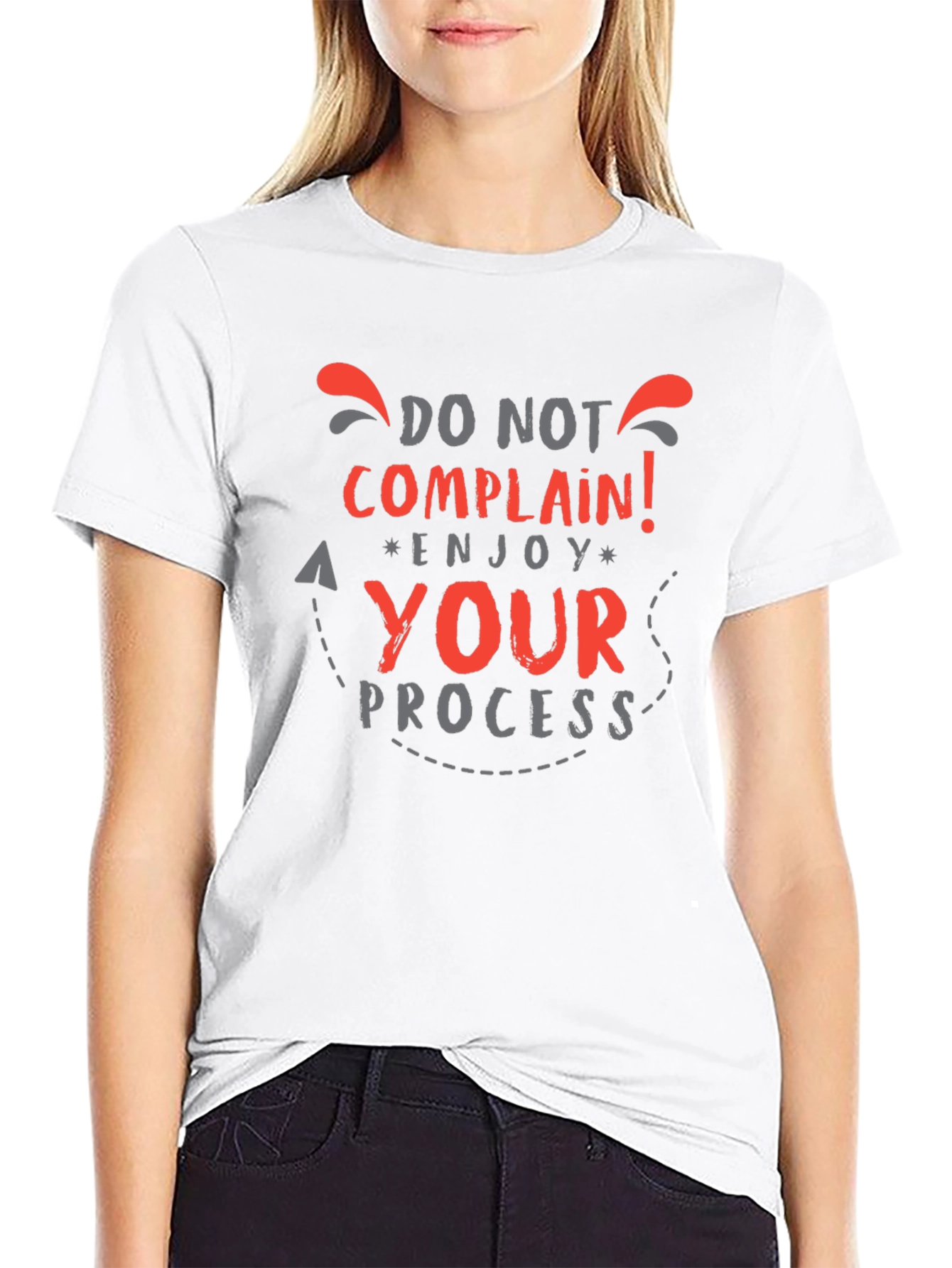 Do Not Complain Enjoy Your Process Graphic Tee