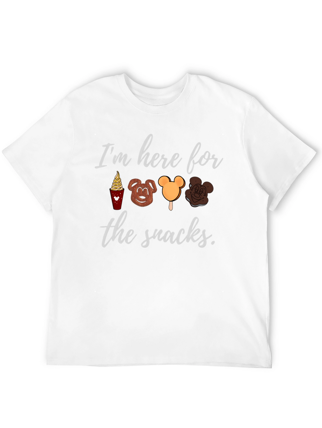 Disney Snacks T-Shirt: Im Here for the Snacks!