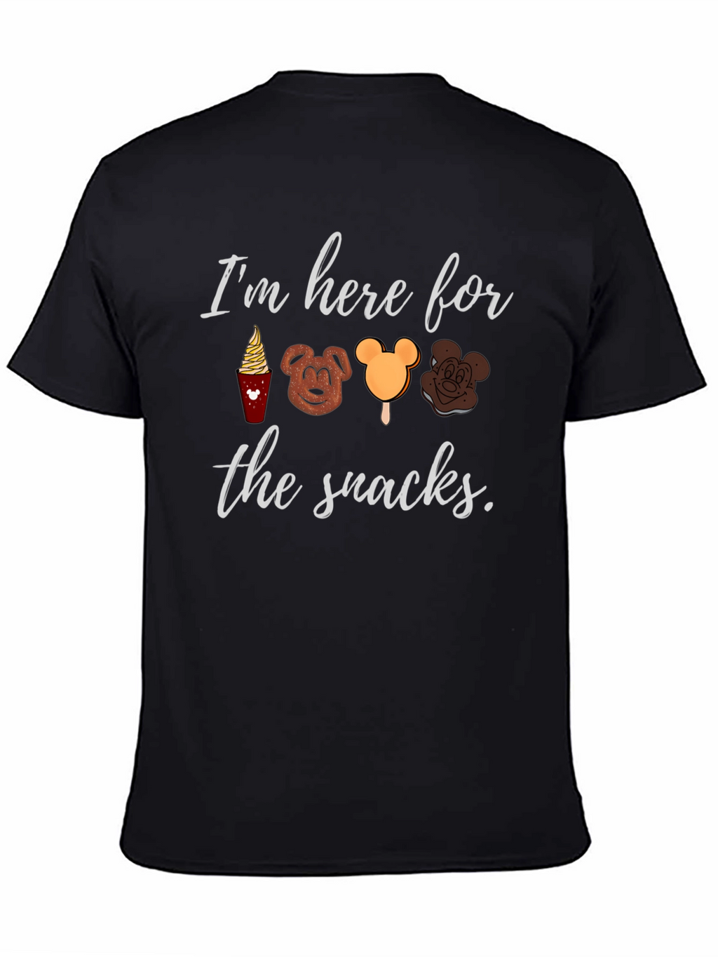 Disney Snacks T-Shirt: Im Here for the Snacks!