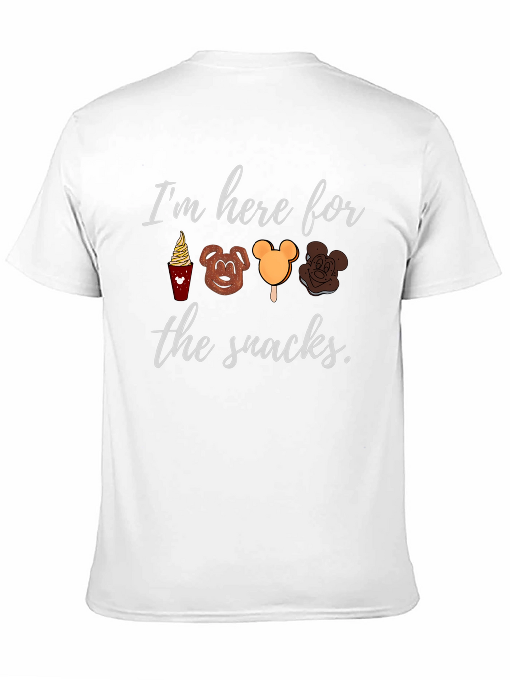 Disney Snacks T-Shirt: Im Here for the Snacks!