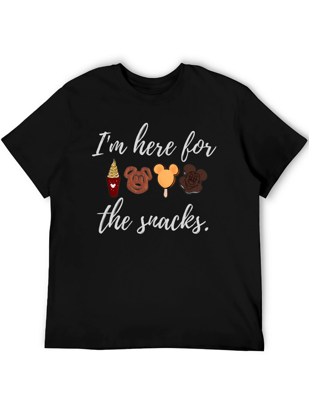 Disney Snacks T-Shirt: Im Here for the Snacks!