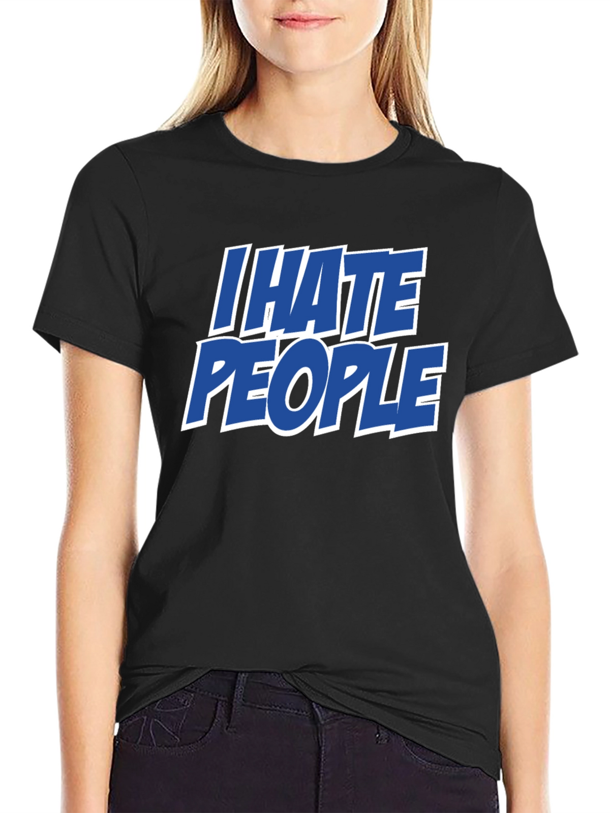 I Hate People Funny Graphic Tee - Sarcastic Black T-Shirt
