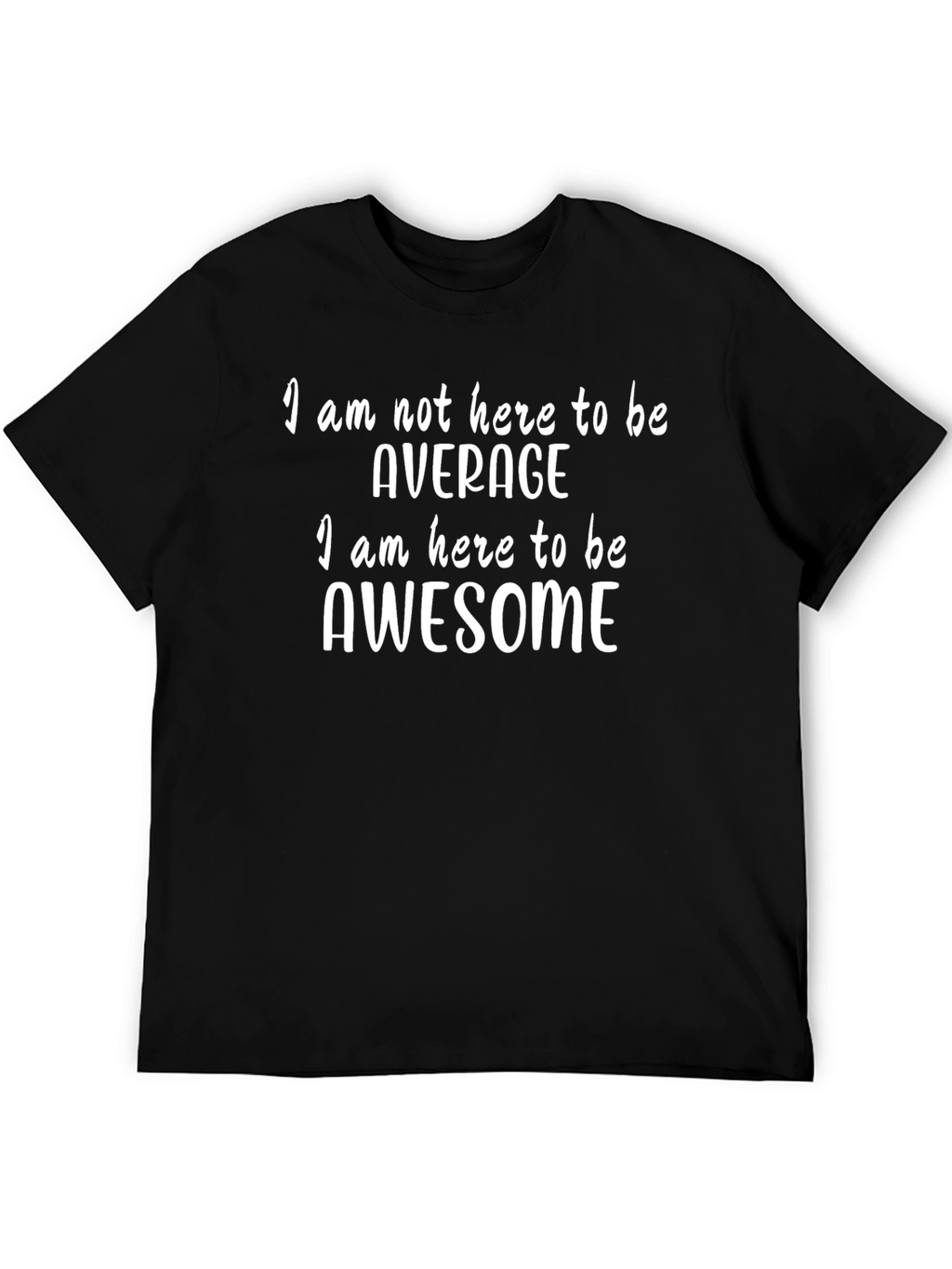 Awesome Black T-Shirt - Be Awesome!
