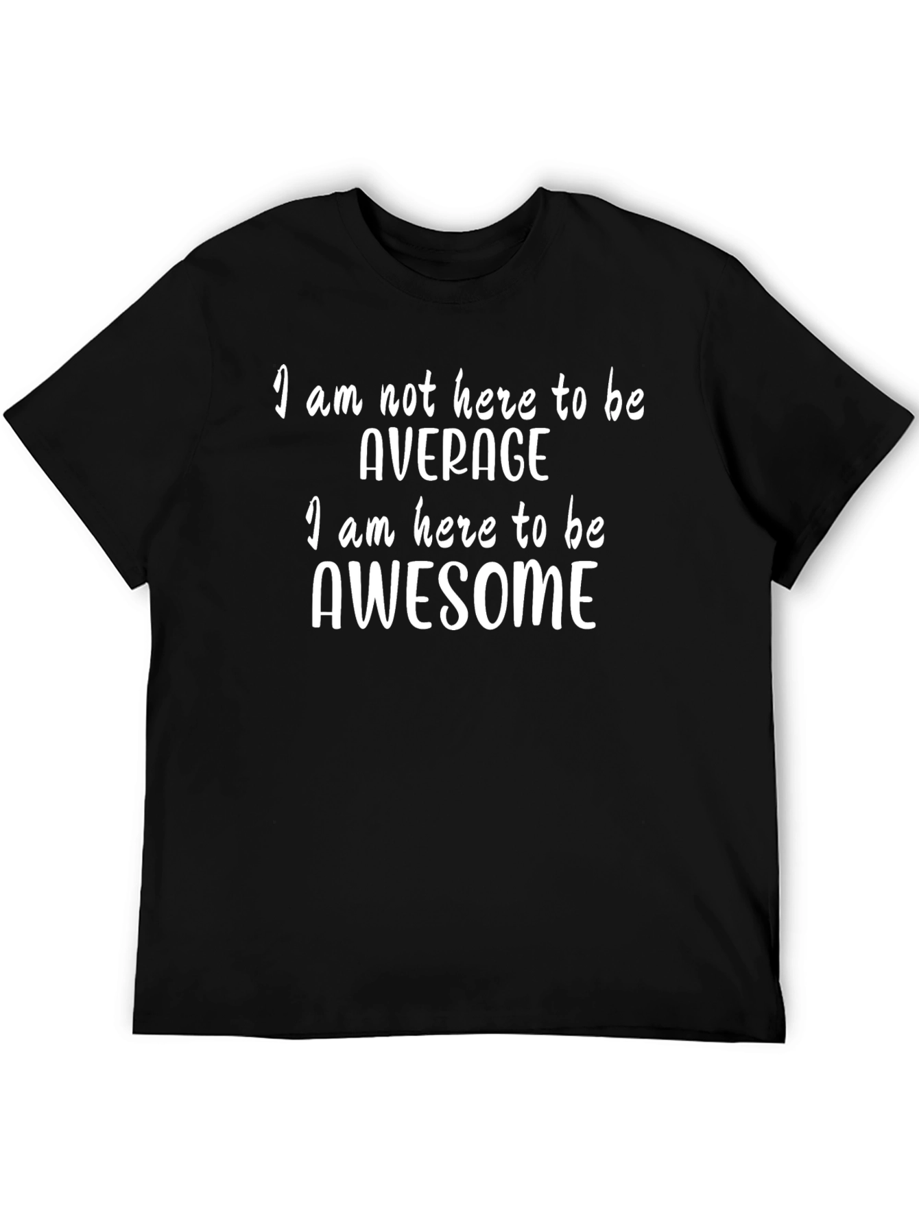 Awesome Black T-Shirt - Be Awesome!