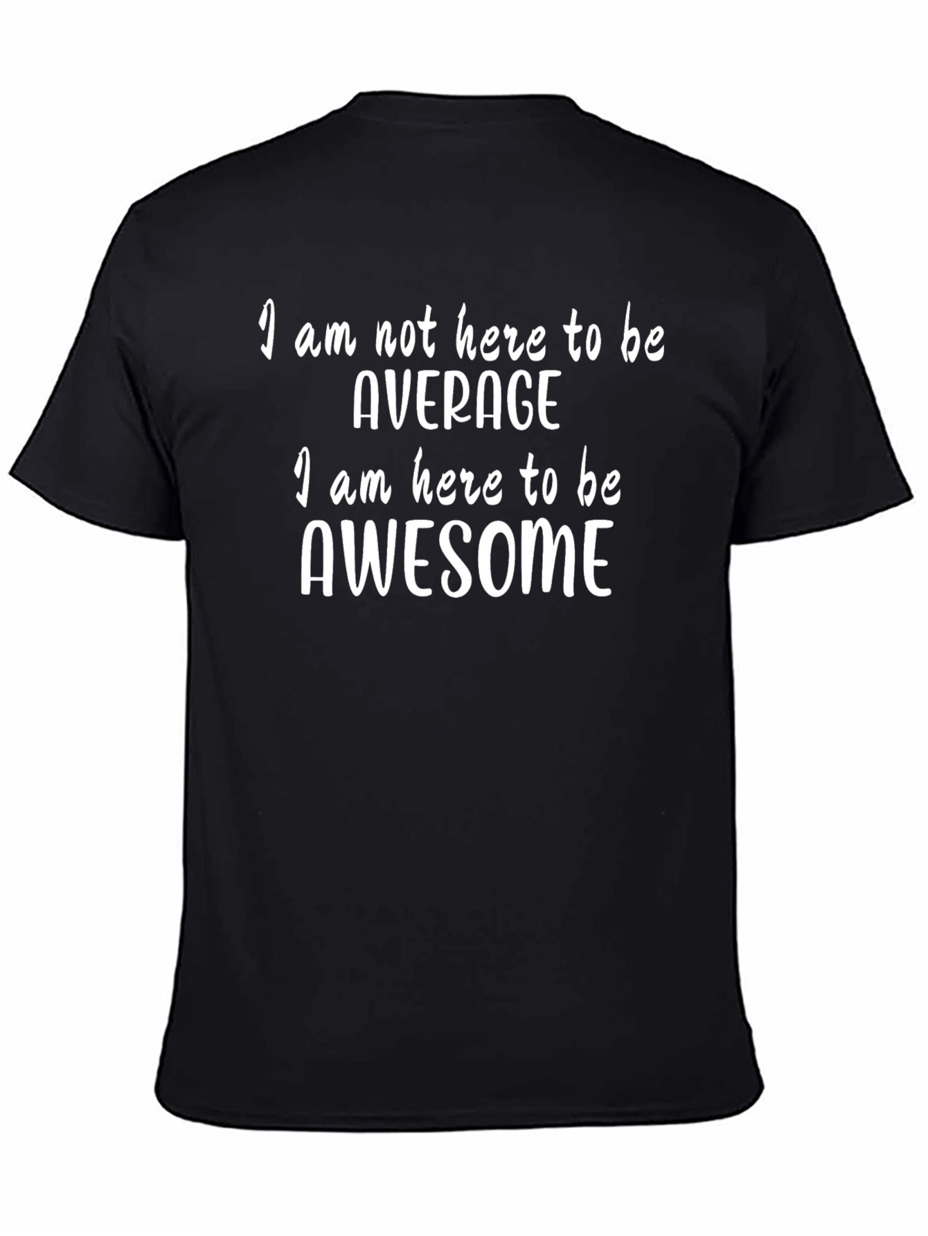 Awesome Black T-Shirt - Be Awesome!
