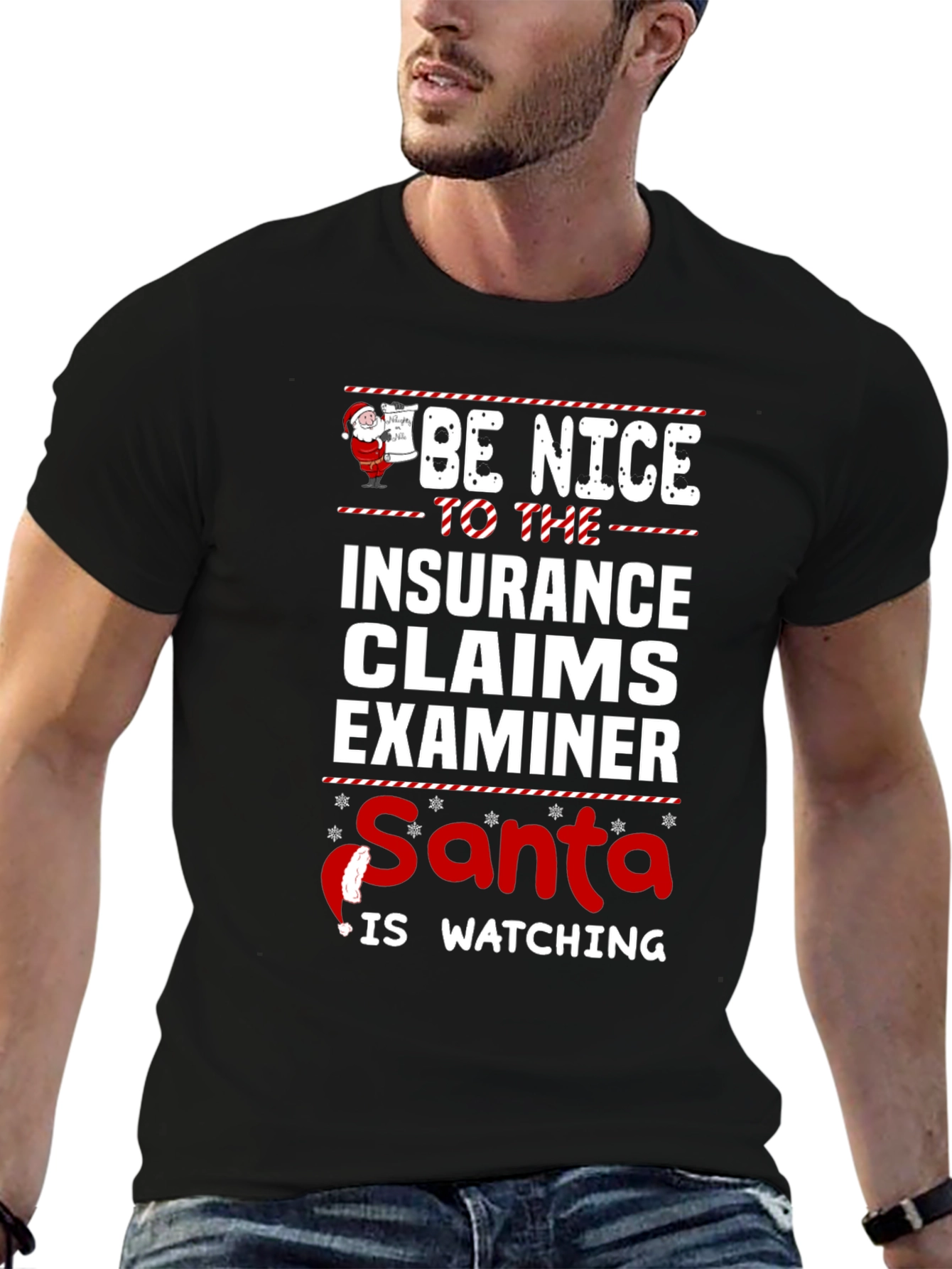 Be Nice Insurance Claims Examiner Santa Watching T-Shirt