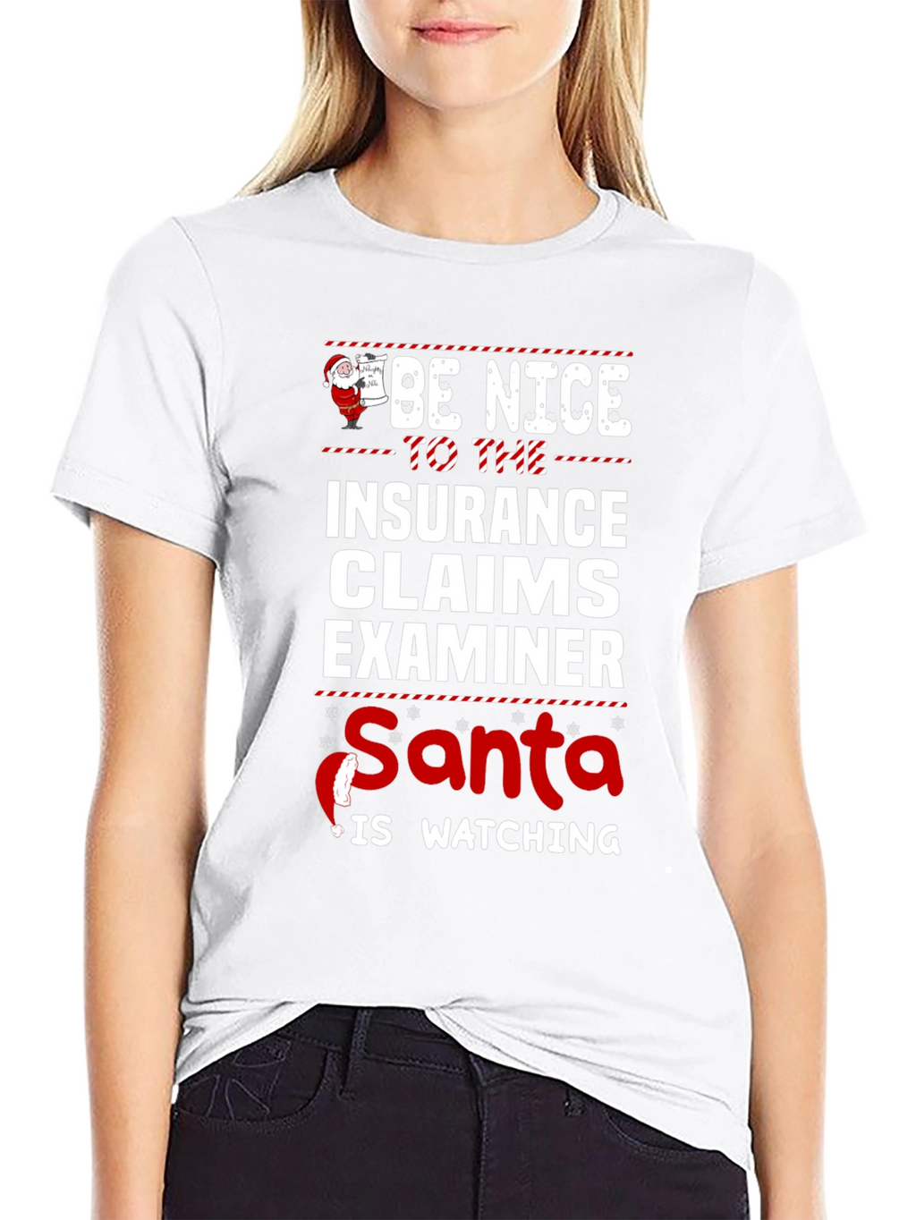 Be Nice Insurance Claims Examiner Santa Watching T-Shirt