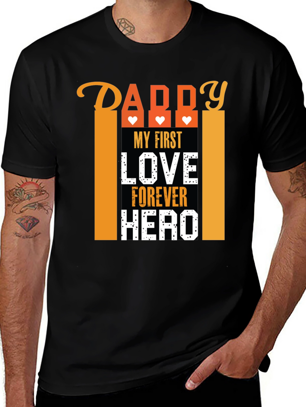 Daddy My First Love Forever Hero Graphic T-Shirt