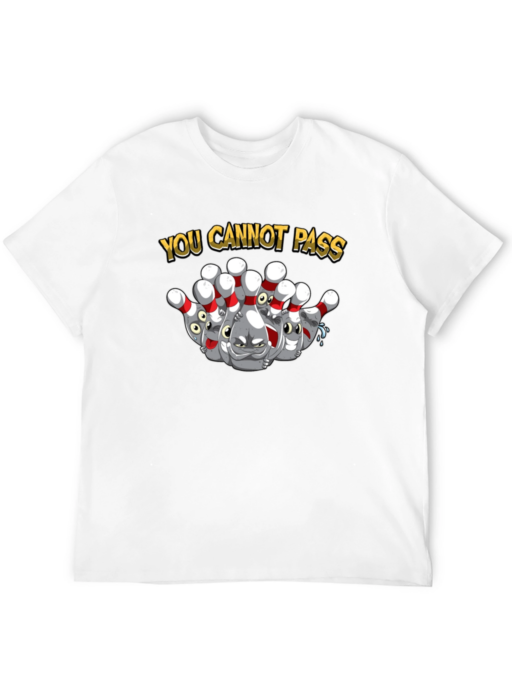 You Cannot Pass Bowling Pins Graphic T-Shirt